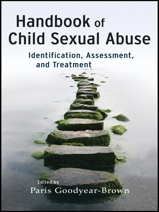 Title details for Handbook of Child Sexual Abuse by Paris Goodyear-Brown - Available